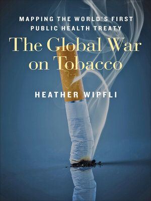 cover image of The Global War on Tobacco